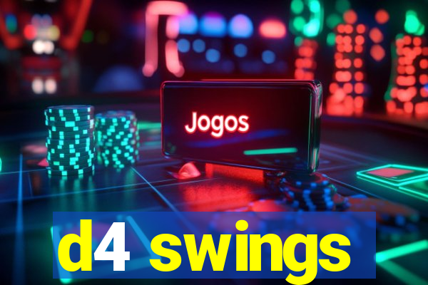 d4 swings